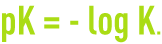 Formula: the law of mass action -pK