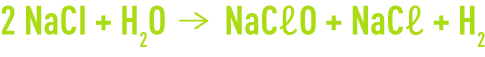 Formula: Electrochlorination - hypochlorite is formed from chloride 